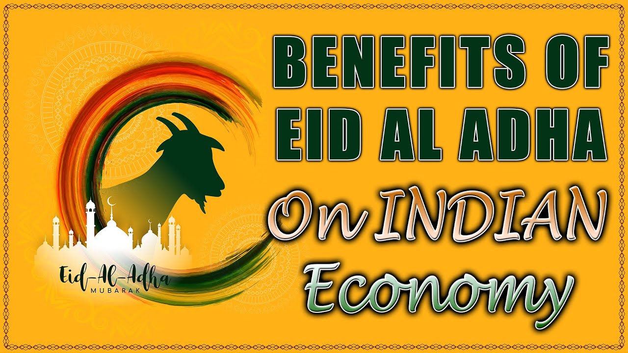 Qurbani and the Indian Economy: Unveiling the Hidden Economic Power of a Sacred Tradition